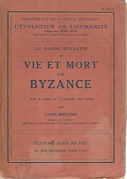 Vie et mort de Byzance - Louis Brehier - copertina