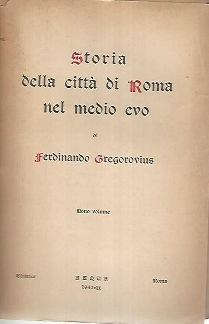 Storia della città di Roma nel medio evo. Volume nono - Ferdinand Gregorovius - copertina