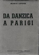 Da Danzica a Parigi. Cronistoria degli avvenimenti (Agosto 1939 - Giugno 1940)