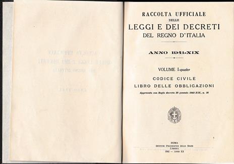 Raccolta ufficiale delle leggi e dei decreti del Regno d'Italia vol. I°-quater Codice civile libro delle obbligazioni - copertina