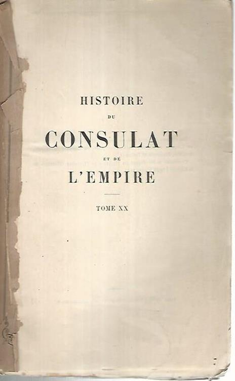 Histoire du consulat et de l'empire. Tome XX - Adolphe Thiers - copertina