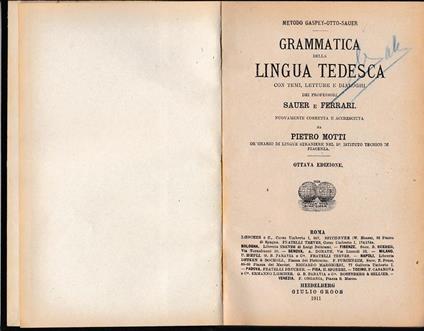 Grammatica della lingua tedesca. Metodo Gaspey-Otto-Sauer - Pietro Motti - copertina