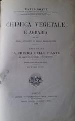 La chimica vegetale e agraria ad uso degli agricoltori. Parte prima: la chimica delle piante nei rapporti con la biologia e con l'agronomia