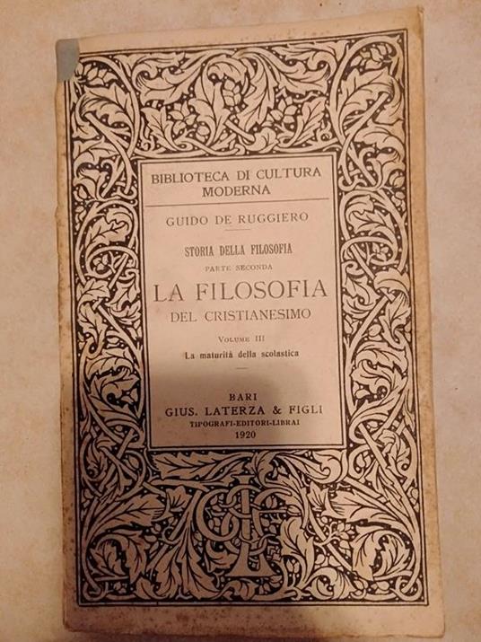 Storia della filosofia parte seconda la filosofia del Cristianesimo vl 3 - Guido Ruggero - copertina