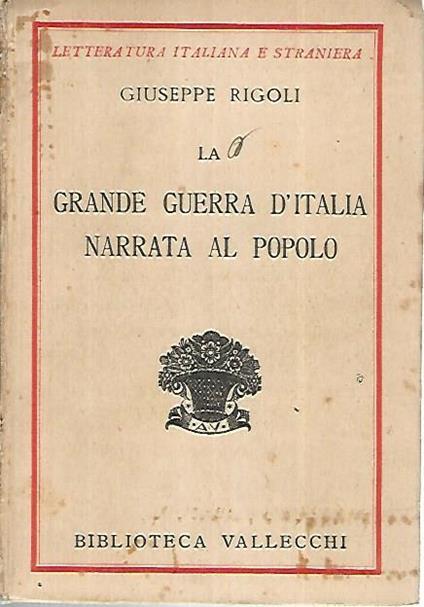 La grande guerra d'Italia narrata al popolo - Giuseppe Rigoli - copertina