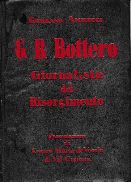 G. B. Bottero, Giornalista Del Risorgimento - Elena Amicucci - copertina