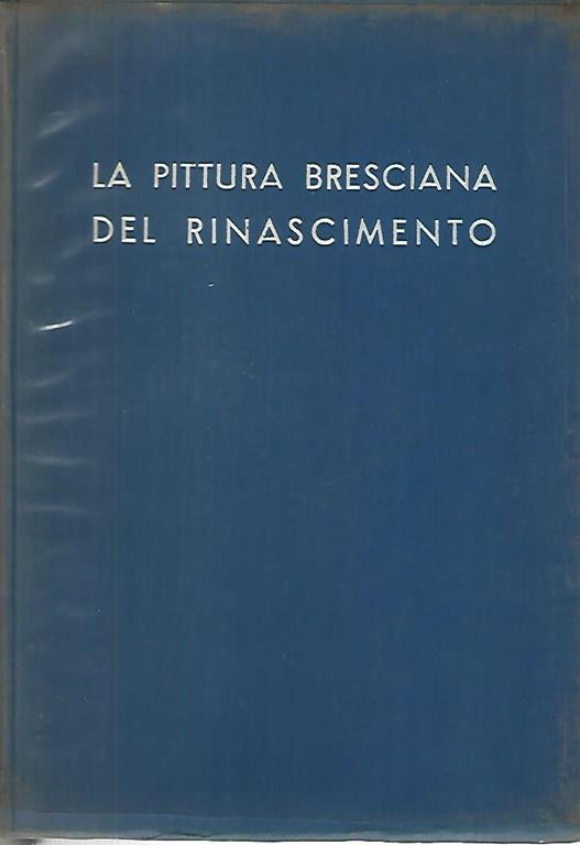 La pittura bresciana del rinascimento - copertina