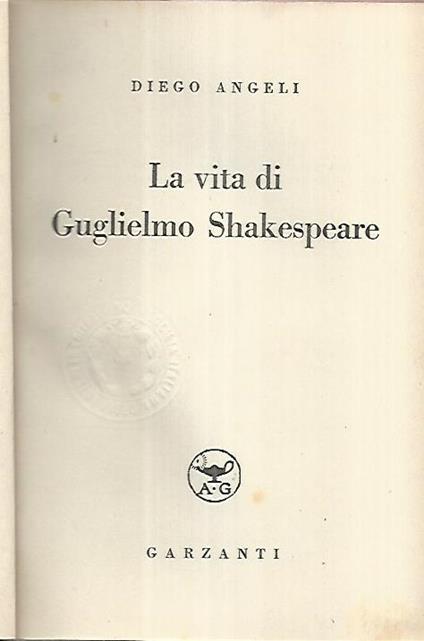 La vita di Guglielmo Shakespeare - Diego Angeli - copertina