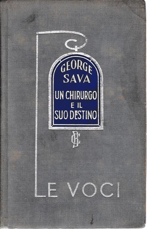 Un chirurgo e il suo destino - George Sava - copertina