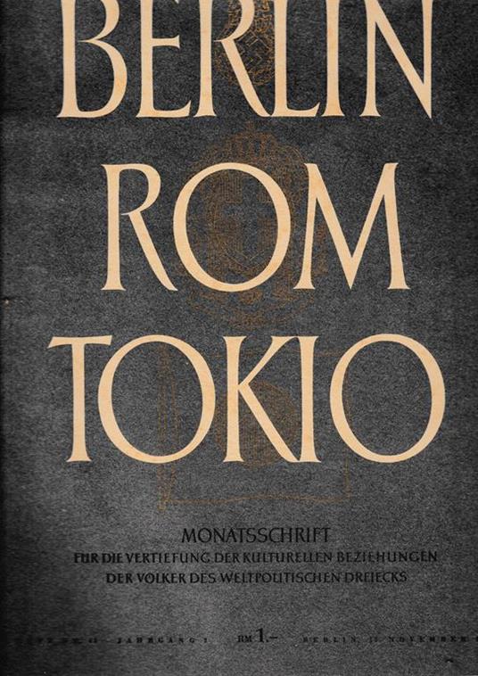 Berlin Rom Tokio. Nr. 11 - jahrgang 2 - 15 november 1940, mensile - copertina