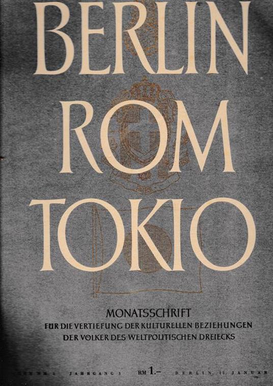 Berlin Rom Tokio. Nr. 1 - jahrgang 3 - 15 januar 1941, mensile - copertina