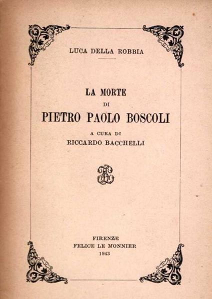 La morte di Pietro Paolo Boscoli - Luca Della Robbia - copertina