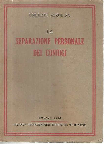 La separazione consensuale dei coniugi - Umberto Azzolina - copertina