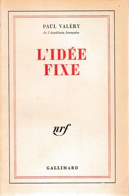 L' idée fixe - Paul Valéry - copertina