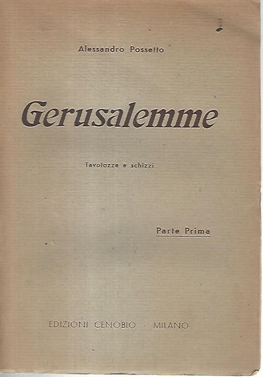 Gerusalemme. Parte prima - Alessandro Possetto - copertina