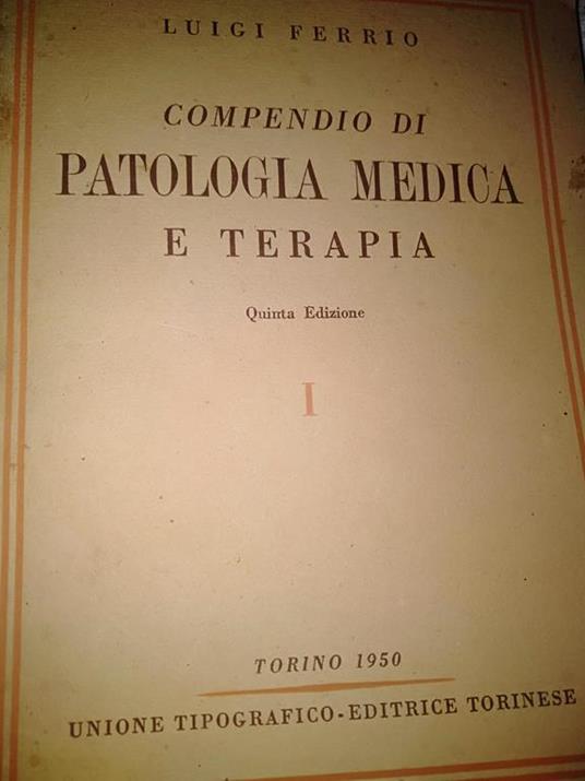 Compendio di patologia medica e terapia - Luigi Ferrio - copertina