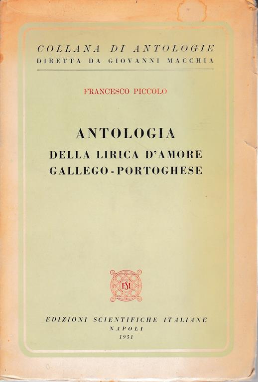 Antologia della lirica d'amore Gallego-Portoghese (Italiano Portoghese) - Francesco Piccolo - copertina