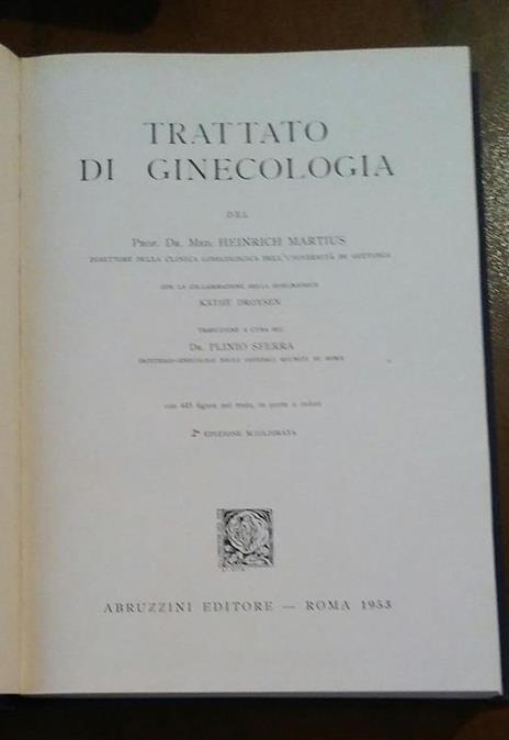 Trattato Di Ginecologia - Heinrich Martius - 2