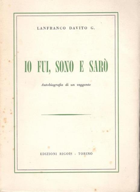 Io fui, sono e sarò - Lanfranco Davito - copertina