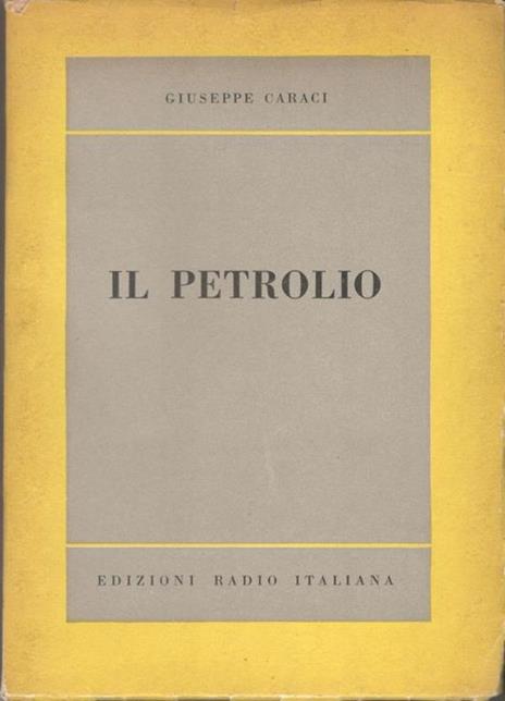 Il Petrolio - Giuseppe Caraci - copertina