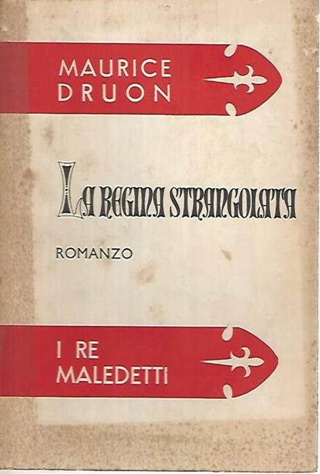 La regina strangolata - Maurice Druon - copertina