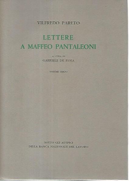 Lettere a Maffeo Pantaleoni. Volumi 1-2-3 - Vilfredo Pareto - copertina