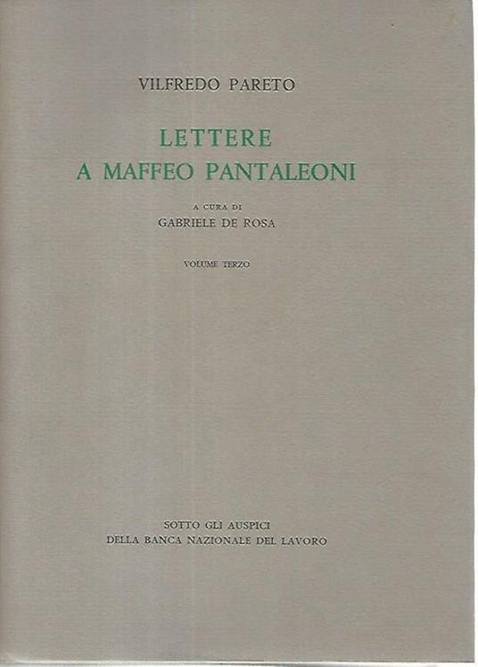 Lettere a Maffeo Pantaleoni. Volumi 1-2-3 - Vilfredo Pareto - copertina