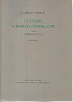 Lettere a Maffeo Pantaleoni. Volumi 1-2-3