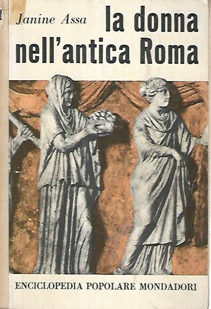 La donna nell'antica Roma - Janine Assa - copertina