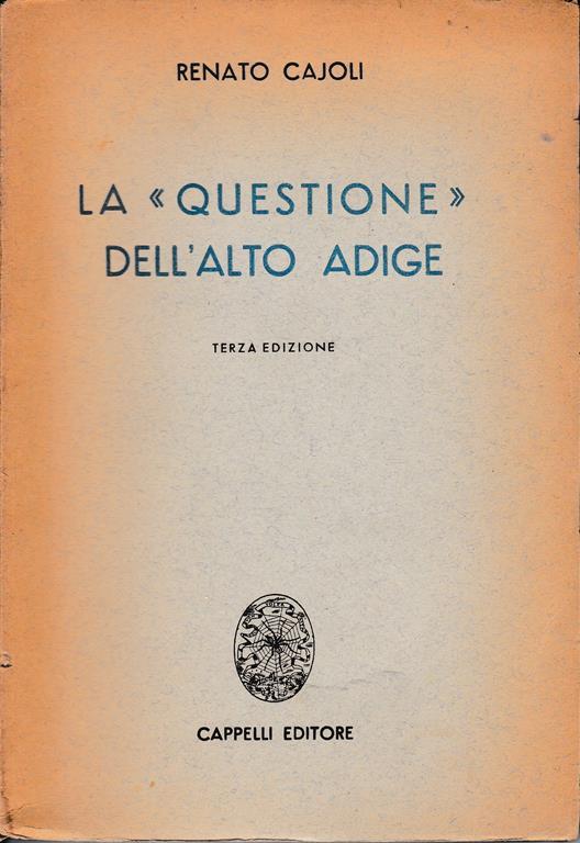 La "questione" dell'Alto Adige - Renato Cajoli - copertina