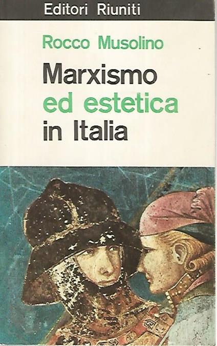 Marxismo ed estetica in Italia - Rocco Musolino - copertina