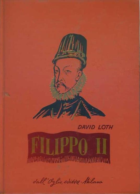 Filippo II - David Loth - copertina