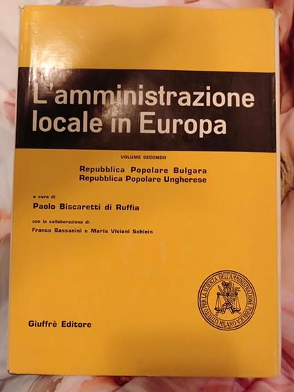 L amministrazione locale in Europa volume 2 - Paolo Biscaretti di Ruffia - copertina