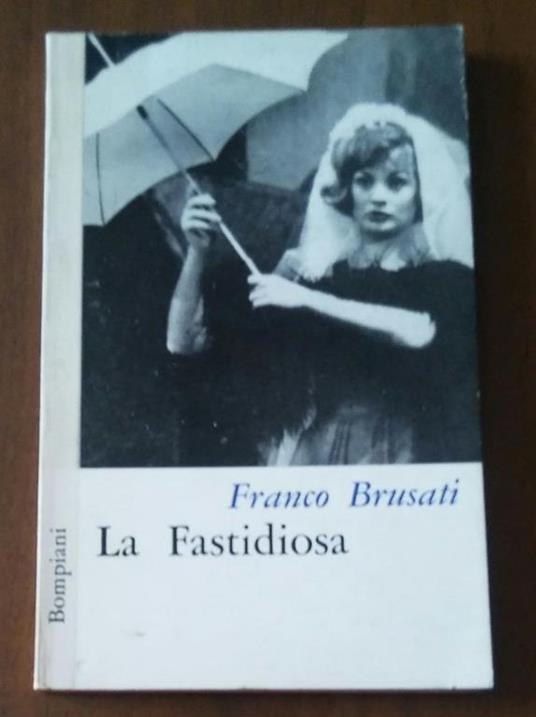 La Fastidiosa - Franco Brusati - copertina