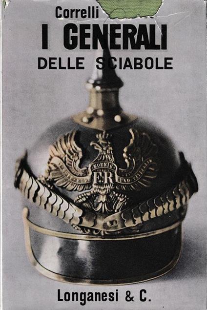 I generali delle sciabole - Correlli D. Barnett - copertina