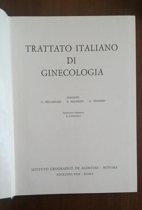 trattato italiano di ginecologia vol 1,2,3,4,5,6 - Giovanni Dellepiane - 2