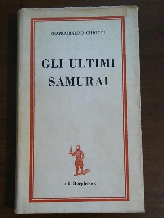 Gli Ultimi Samurai - Francobaldo Chiocci - copertina