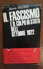 Il Fascismo Il Colpo Di Stato Dell'Ottobre Del 1922