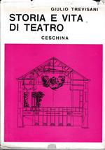 Storia e vita di teatro