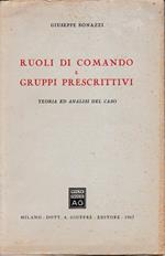 Ruoli di comando e gruppi descrittivi. Teoria e analisi del caso