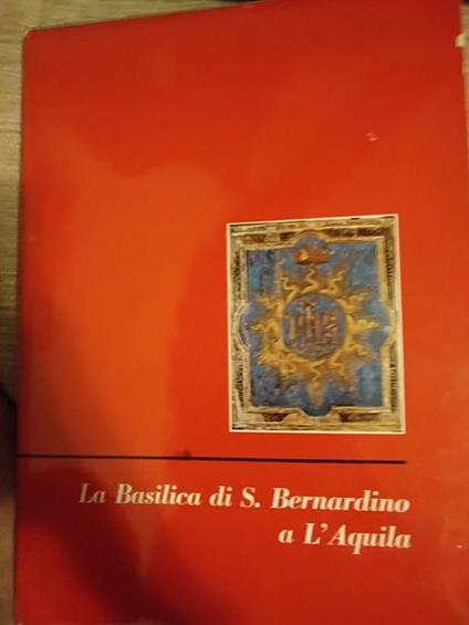 La basilica di San Bernardino a l acquila - Umberto Chierici - copertina