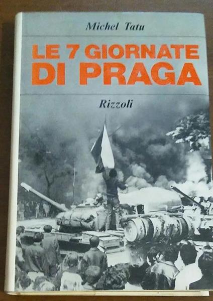 Le 7 giornate di Praga - Michel Tatu - copertina