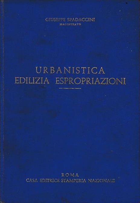 Urbanistica Edilizia Espropriazioni - Giuseppe Spadaccini - copertina