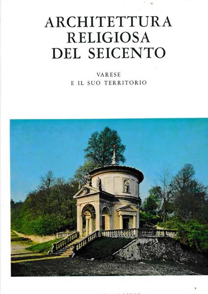 Profilo della architettura religiosa del Seicento. Varese e il suo territorio - S. Colombo - copertina