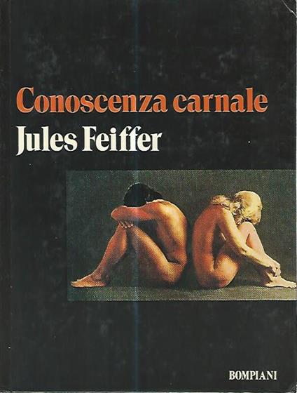 Conoscenza carnale - Jules Feiffer - copertina