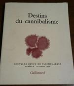 Destins Du Cannibalisme