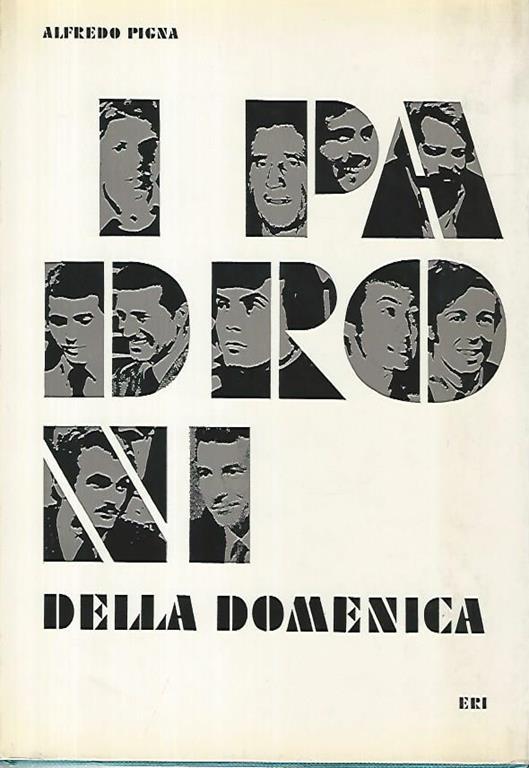 I padroni della domenica - Alfredo Pigna - copertina