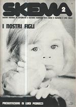 Skema. I nostri figli. Febbraio 1973. Anno V. Numero m2