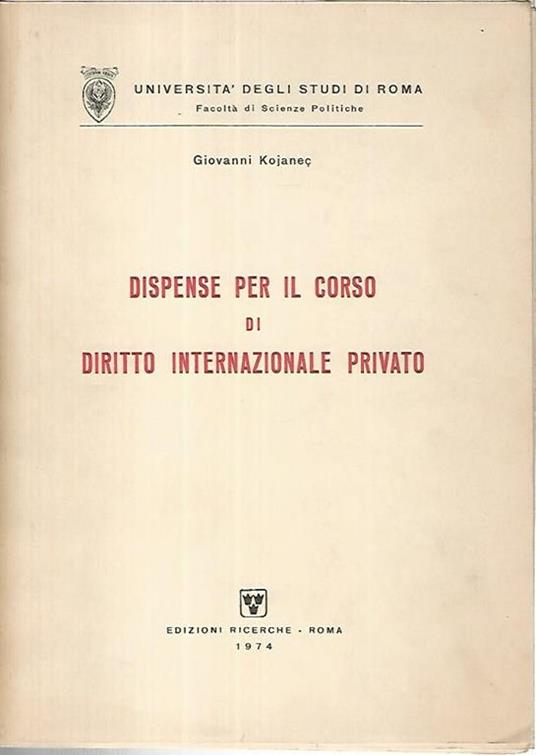 Dispense per il corso di diritto internazionale privato - Giovanni Kojanec - copertina