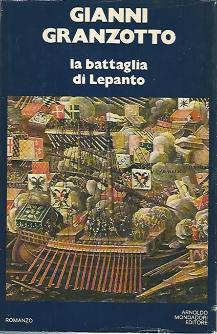 La battaglia di Lepanto - Gianni Granzotto - copertina